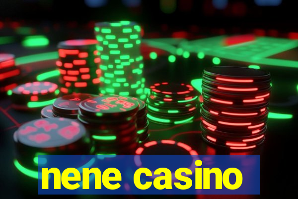 nene casino